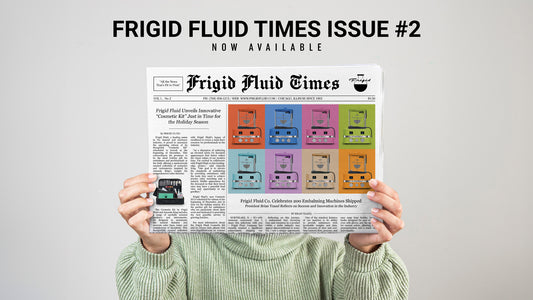 Frigid Fluid Times Issue #2 Out Now!