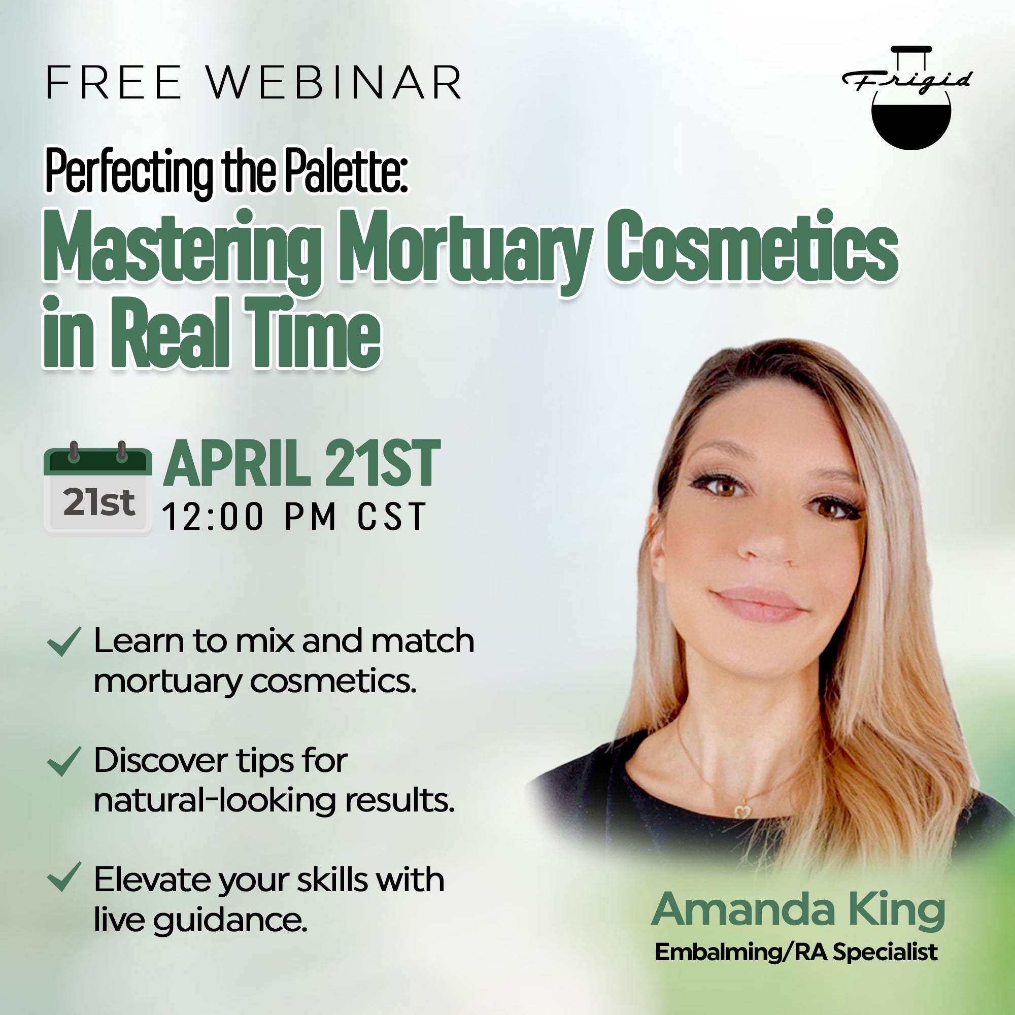 Webinar: Perfecting the Palette - Mastering Mortuary Cosmetics in Real Time by Amanda King (April)