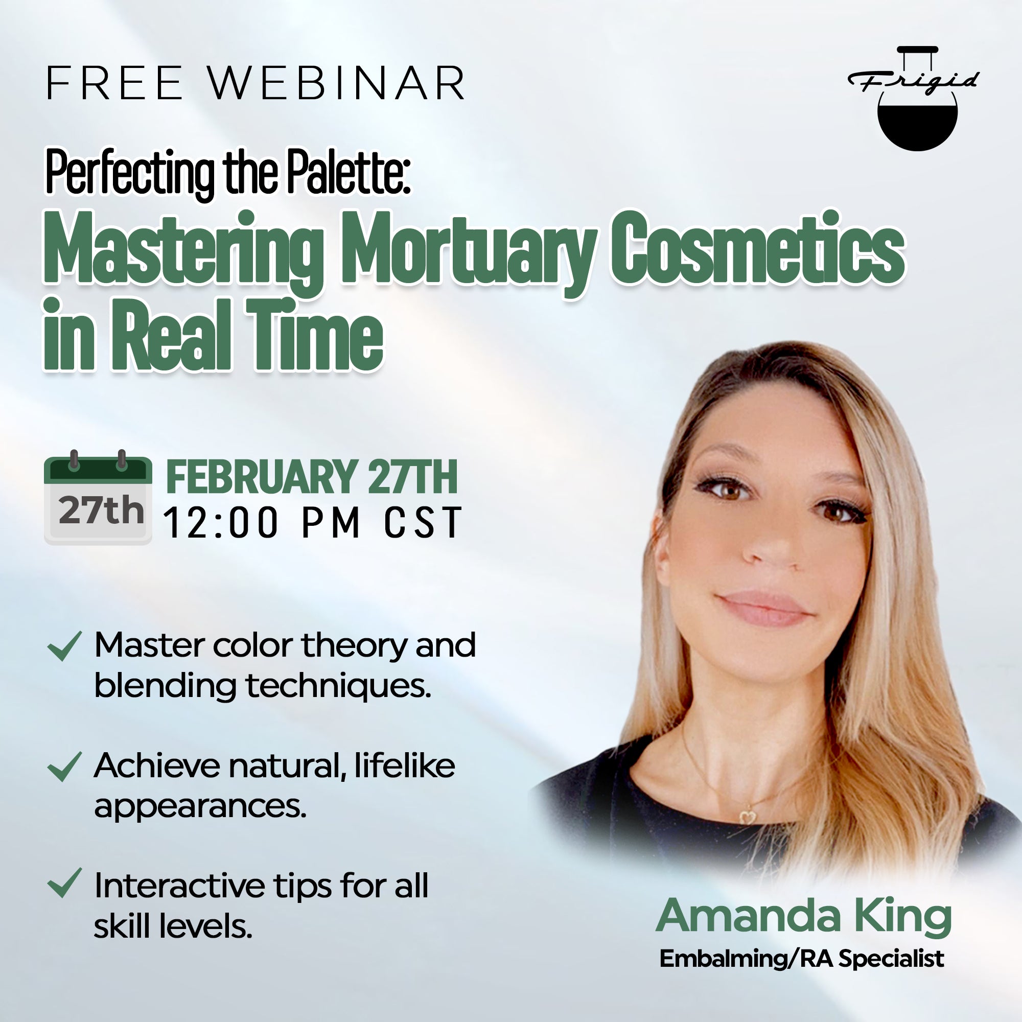 Webinar: Perfecting the Palette - Mastering Mortuary Cosmetics in Real Time by Amanda King