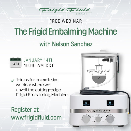 FREE Webinar: The Frigid Embalming Machine